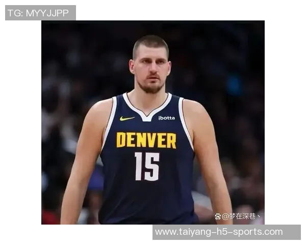 奥特分析约基奇传球助力掘金三分球命中率高达589